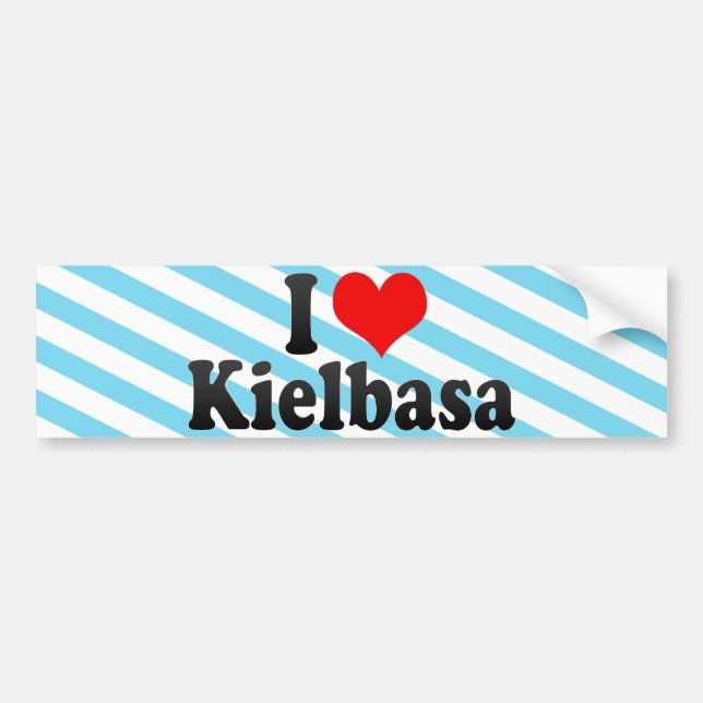 I Love Kielbasa Bumper Sticker (Front)