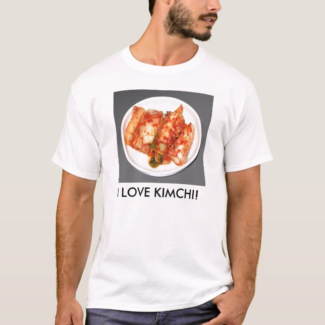 I LOVE KIMCHI! T-Shirt (Front)
