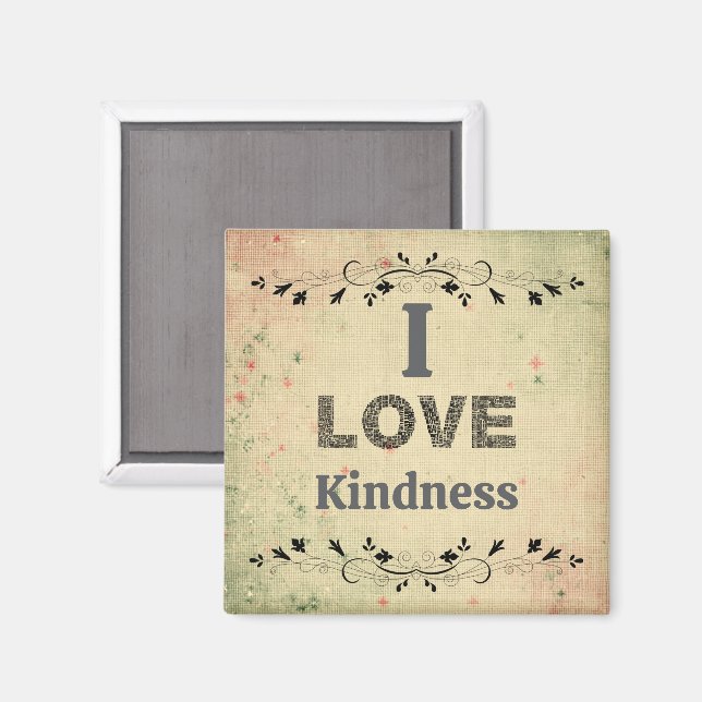 I Love Kindness Magnet (Front/Back)