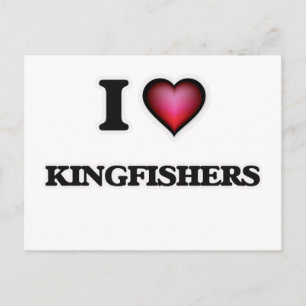 I Love Kingfishers Postcard