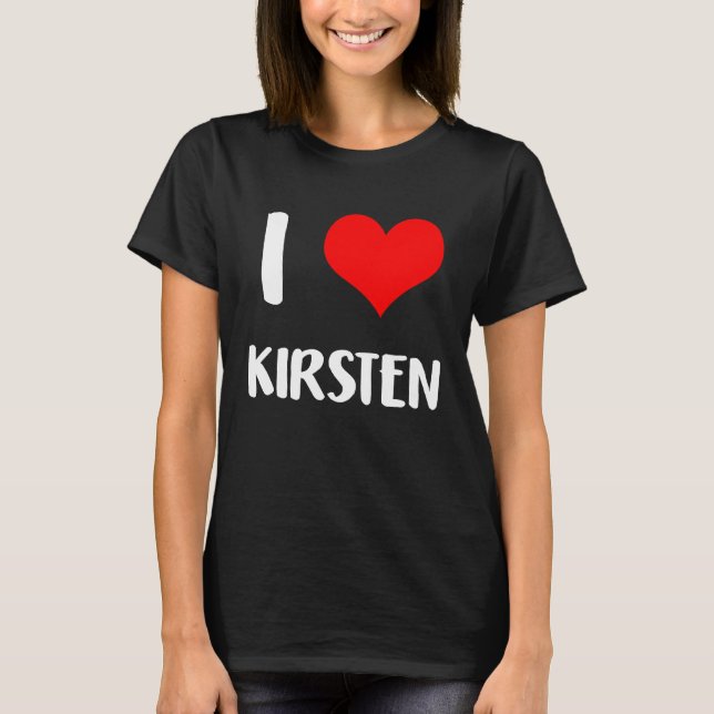 I love KIRSTEN  valentine guy heart Anniversary 6 T-Shirt (Front)