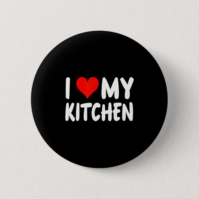 I Love Kitchen - Heart - Funny Cute Cook Remodel C 6 Cm Round Badge (Front)