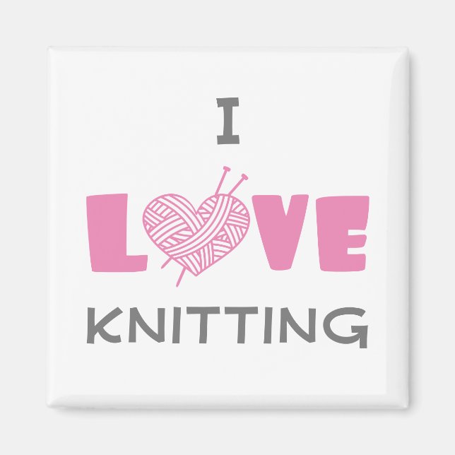 I Love Knitting Magnet (Front)