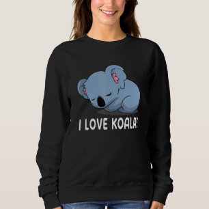 I Love Koalas Cute Koala 2 Sweatshirt