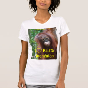 I Love Krista Orangutan Fan Club shirt