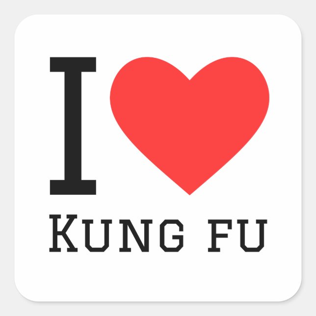 I love kung fu square sticker (Front)