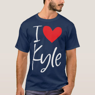 I Love Kyle Name Personalised Boy Man BFF Friend H T-Shirt