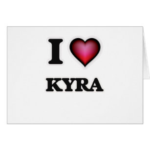 I Love Kyra