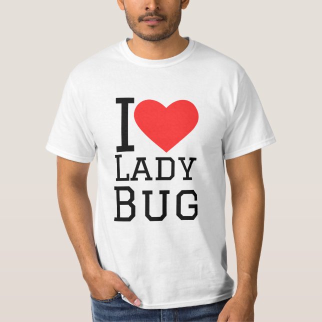 I love lady bug T-Shirt (Front)
