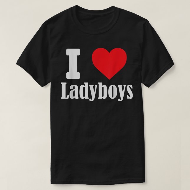 I love Ladyboys funny with heart sign shemale T Sh T-Shirt (Design Front)