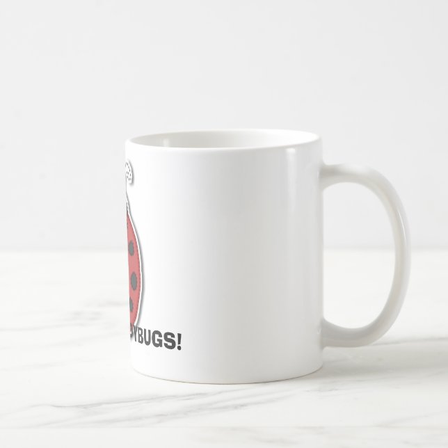 I LOVE LADYBUGS! COFFEE MUG (Right)