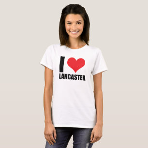 I love Lancaster T-Shirt