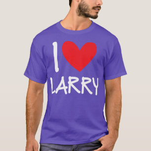 I Love Larry Name Personalised Men Guy BFF Friend  T-Shirt