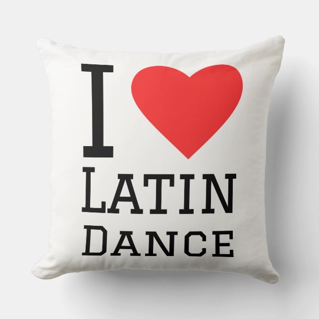 I love Latin dance Cushion (Front)