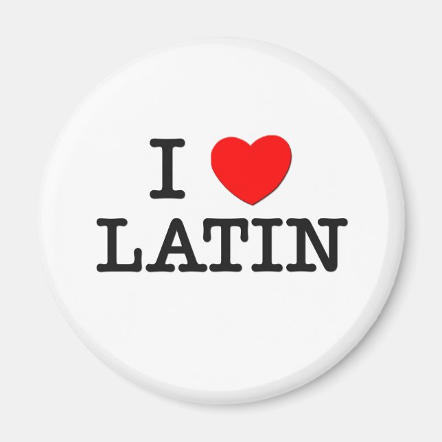 I Love LATIN Magnet (Front)