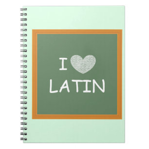 I Love Latin Notebook