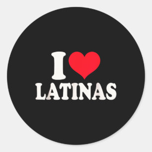 I Love Latinas Heart Love Latinas  Classic Round Sticker