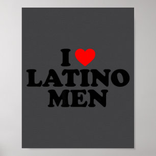 I Love Latino Men Poster