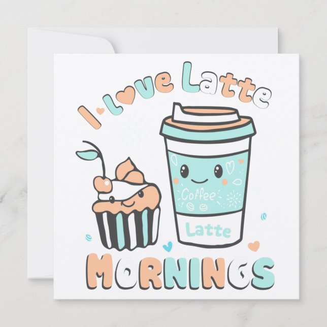 I Love Latte Mornings  Thank You Card (Front)