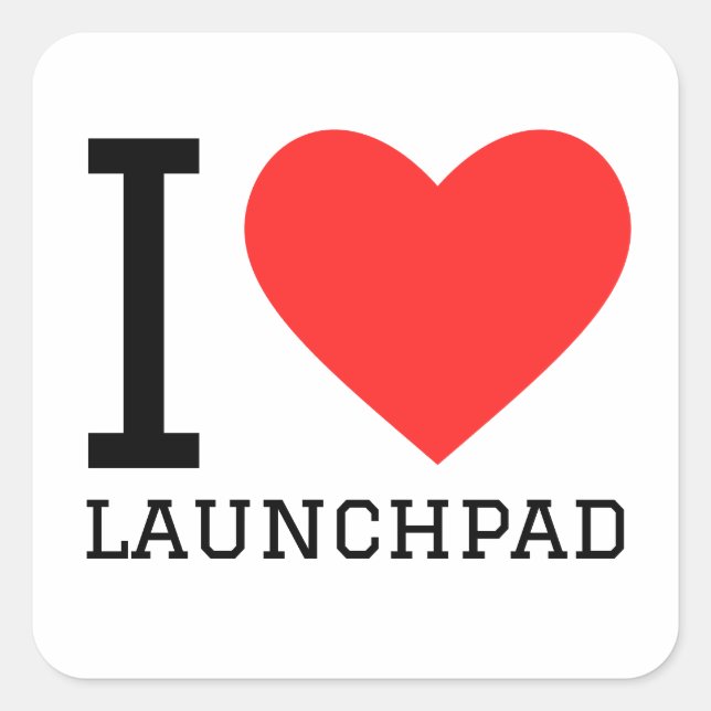 I love launchpad  square sticker (Front)