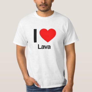 i love lava T-Shirt