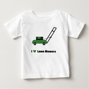 I love Lawn Mowers Baby T-Shirt