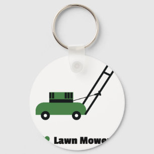I love Lawn Mowers Key Ring
