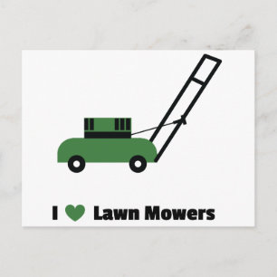 I love Lawn Mowers Postcard