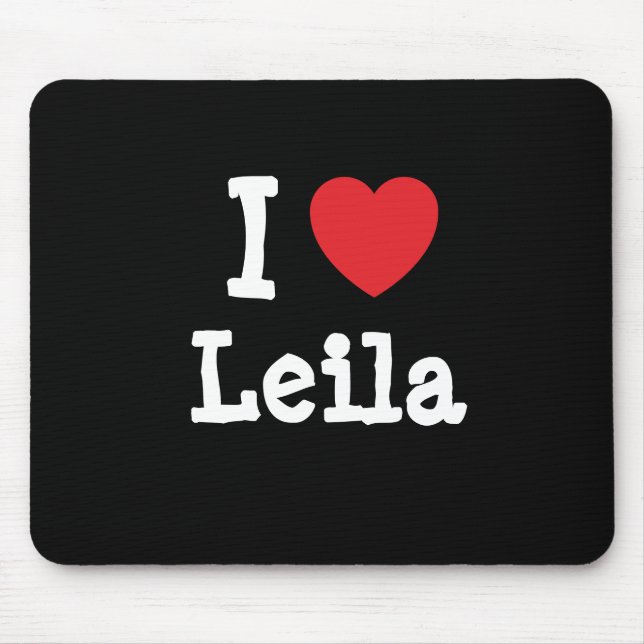 I love Leila heart T-Shirt Mouse Pad (Front)