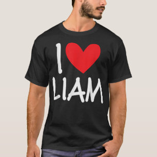 I Love Liam Name Heart Personalised Men Guy BFF Fr T-Shirt