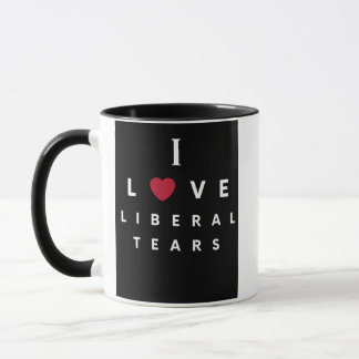 I Love Liberal Tears coffee mug 11oz