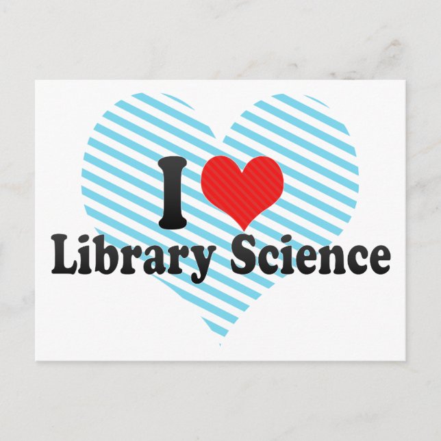 I Love Library Science Postcard (Front)
