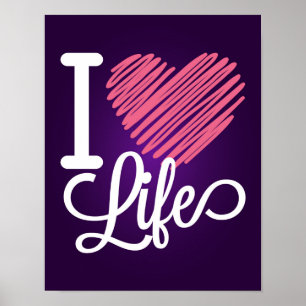 I Love Life Quote Poster