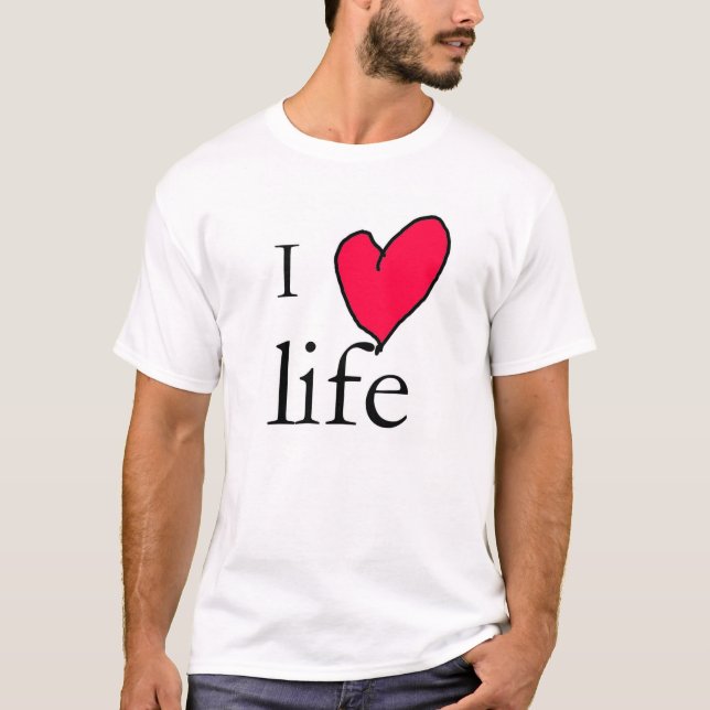 I love life T-Shirt (Front)
