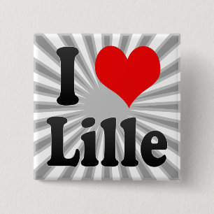 I Love Lille, France. J'Ai L'Amour Lille, France 15 Cm Square Badge