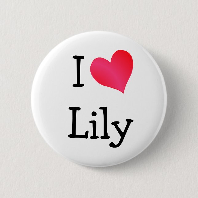 I Love Lily 6 Cm Round Badge (Front)