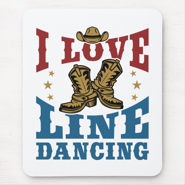 I Love Line Dancing Mouse Pad (Front)