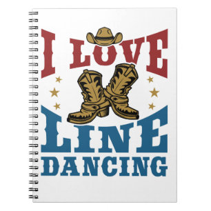 I Love Line Dancing Notebook