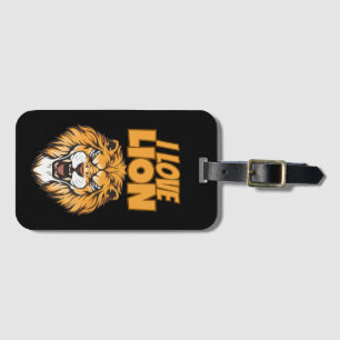 I Love Lion – Animal Lover Design for Wildlife Fan Luggage Tag