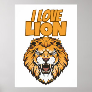 I Love Lion – Animal Lover Design for Wildlife Fan Poster