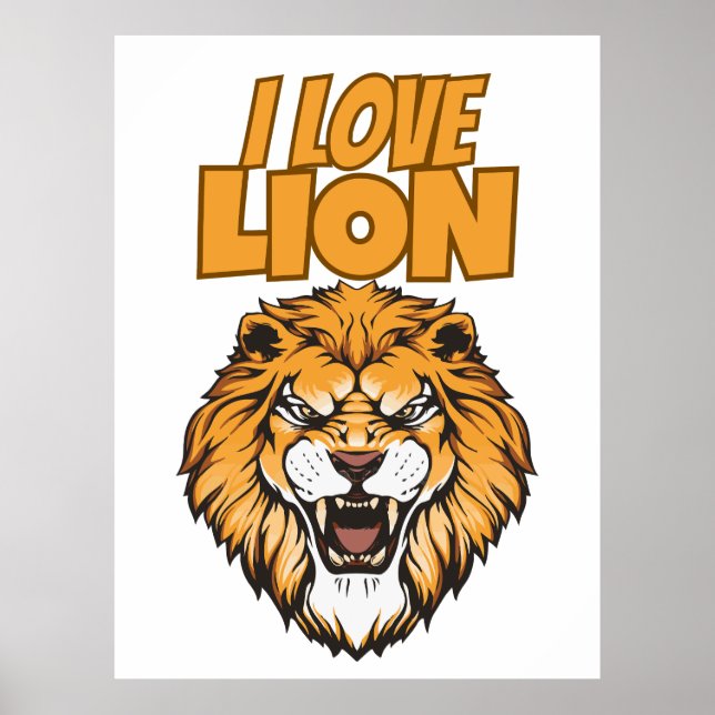 I Love Lion – Animal Lover Design for Wildlife Fan Poster (Front)