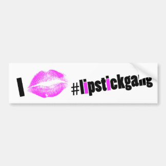 I Love #lipstickgang Bumper Sticker
