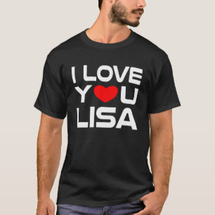 I Love Lisa Red Heart to say Honey I love you T-Shirt