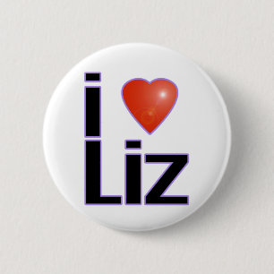 i love Liz 6 Cm Round Badge