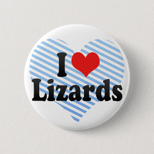 I Love Lizards 6 Cm Round Badge