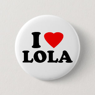 I Love Lola 6 Cm Round Badge