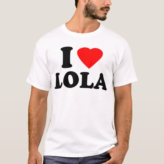 I Love Lola T-Shirt (Front)