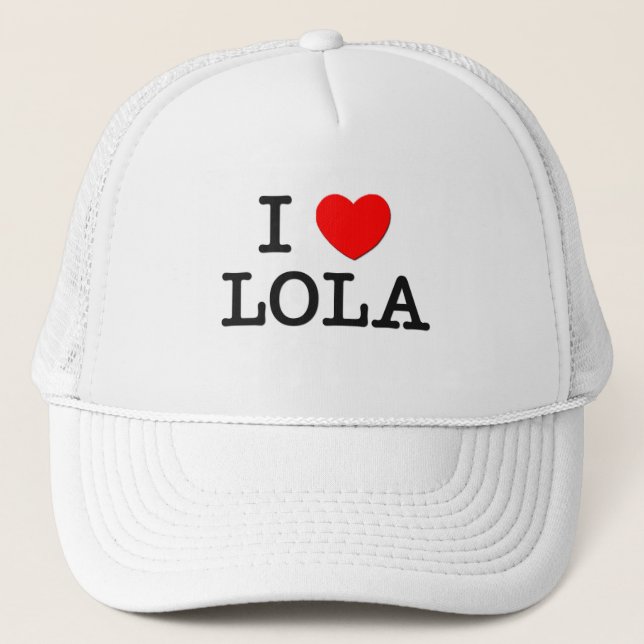 I Love Lola Trucker Hat (Front)