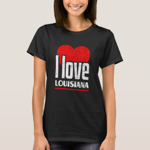 I Love Louisiana Best Home State I Heart Louisiana T-Shirt