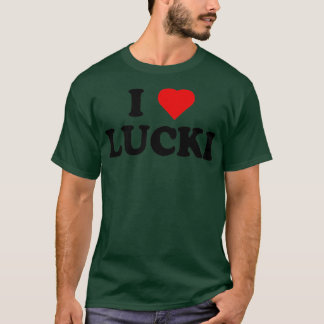 I Love Lucki I Heart Lucki  T-Shirt